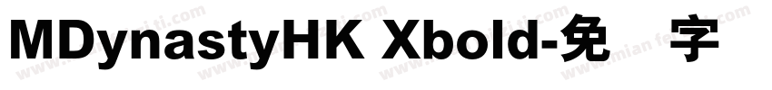MDynastyHK Xbold字体转换